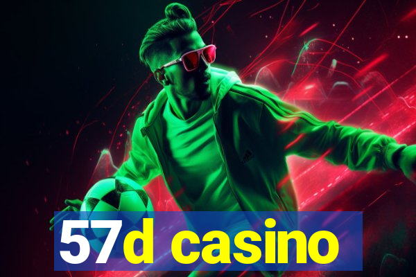 57d casino